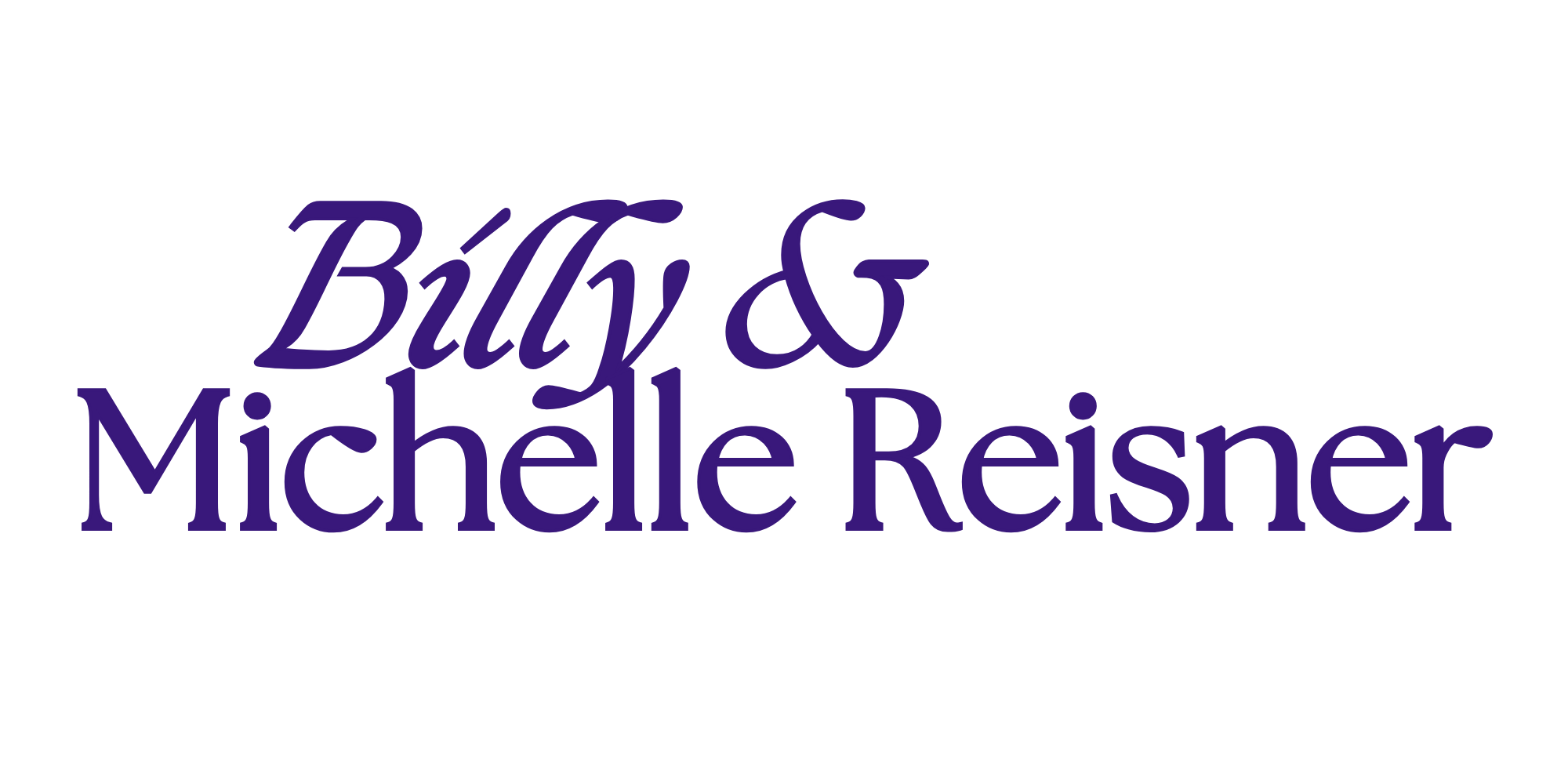 Billy & Michelle Reisner